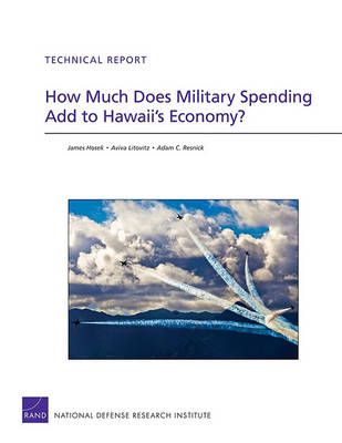 Book cover for How Much Does Military Spending Add to Hawaii's Economy?