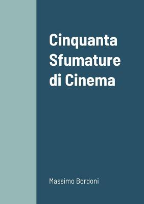 Book cover for Cinquanta Sfumature di Cinema