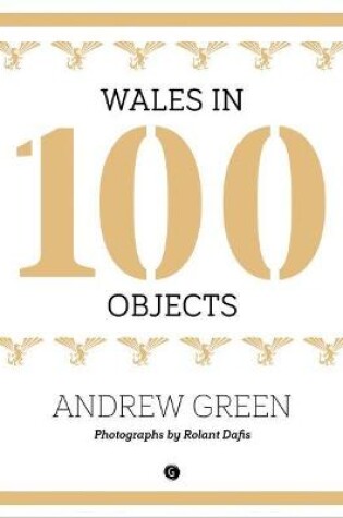 Cover of Wales in 100 Objects
