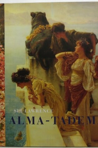 Cover of Sir Lawrence Alma-Tadema