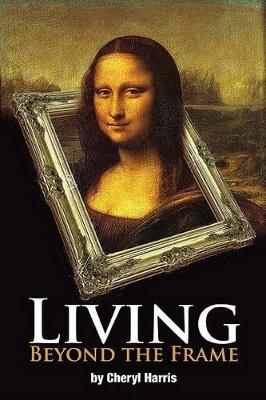 Book cover for Living Beyond The Frame