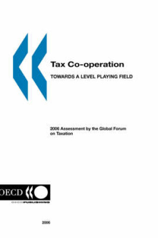 Cover of Tax Co-operation, Towards a Level Playing Field