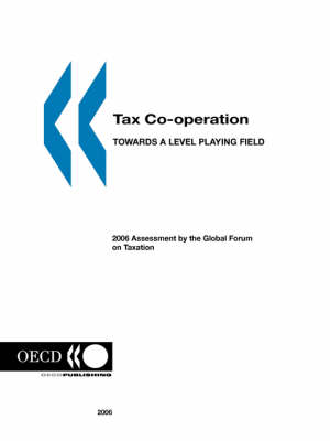 Cover of Tax Co-operation, Towards a Level Playing Field