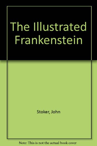 Book cover for The Illustrated Frankenstein