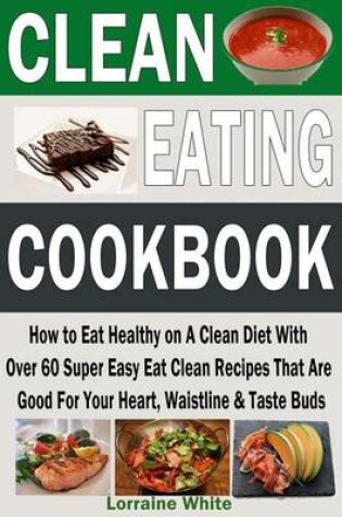 Cover of Clean Eating Cookbook