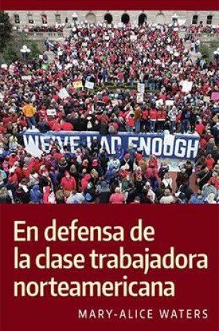 Cover of En defensa de la clase trabajadora norteamericana