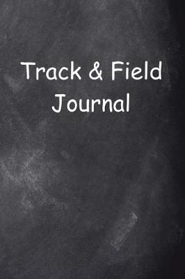 Book cover for Track & Field Journal Chalkboard Design