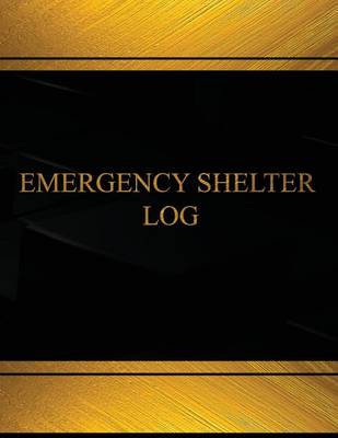 Book cover for Emergency Shelter (Log Book, Journal -125 pgs,8.5 X 11 inches)