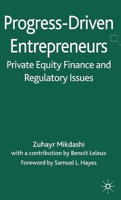 Book cover for Progress-Driven Entrepreneurs, Private Equity Finance and Regulatory Issues