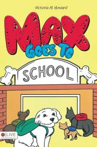 Cover of Max Goes to School