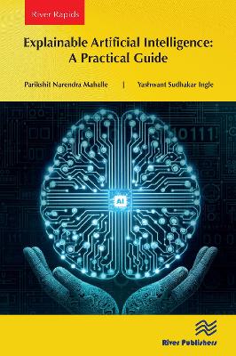 Book cover for Explainable Artificial Intelligence: A Practical Guide