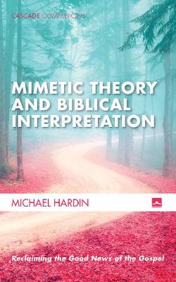 Cover of Mimetic Theory and Biblical Interpretation