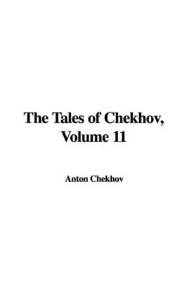 Book cover for The Tales of Chekhov, Volume 11