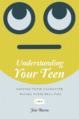 Book cover for Understanding Your Teen