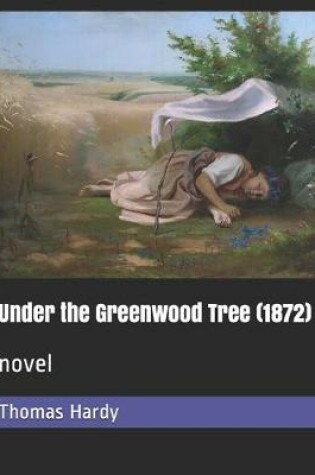 Cover of Under the Greenwood Tree (1872)