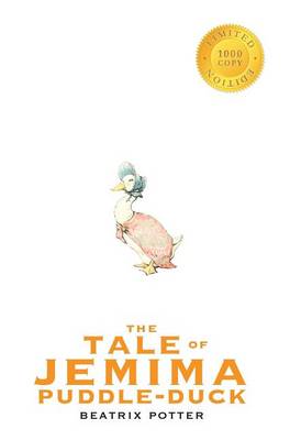 Book cover for The Tale of Jemima Puddle-Duck (1000 Copy Limited Edition)