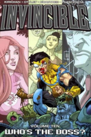 Cover of Invincible Volume 10: Whos The Boss?