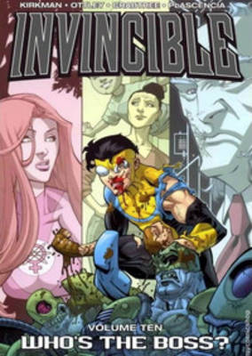 Book cover for Invincible Volume 10: Whos The Boss?