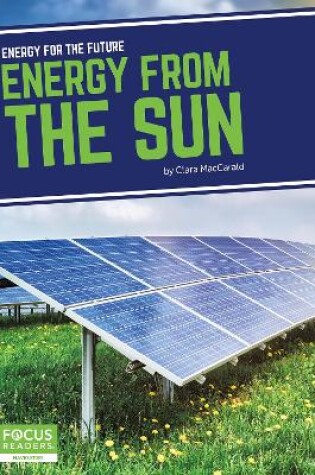 Cover of Energy for the Future: Energy from the Sun