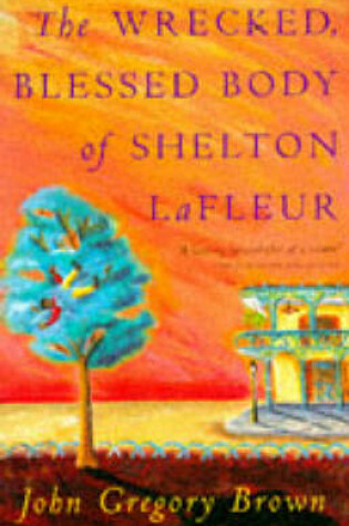 Cover of Wrecked, Blessed Body of Shelton