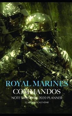 Book cover for Royal Marines Commando Note Monthly 2020 Planner 12 Month Calendar