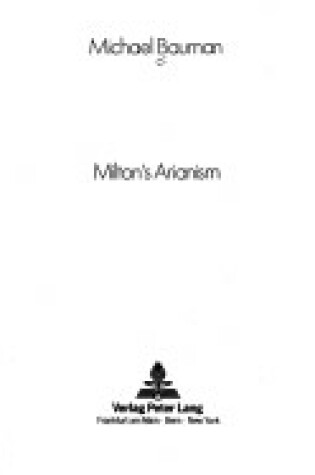 Cover of Milton's Arianism