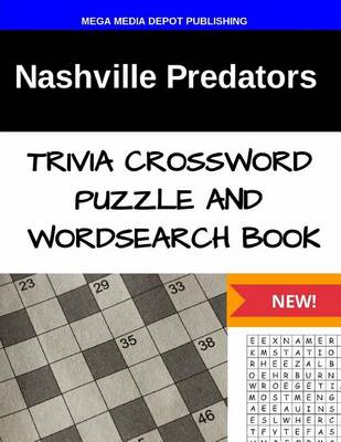 Book cover for Nashville Predators Trivia Crossword Puzzle and Word Search Book