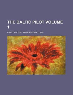 Book cover for The Baltic Pilot Volume 1