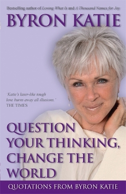 Book cover for Question Your Thinking, Change The World