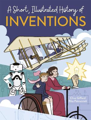 Book cover for A Short, Illustrated History of… Inventions