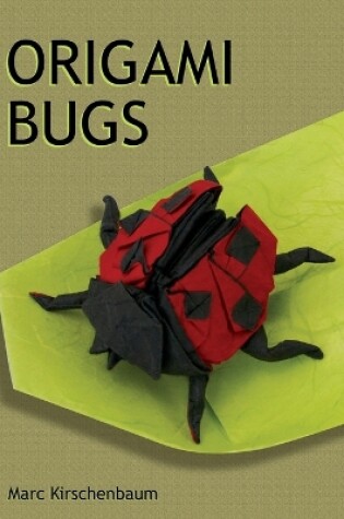 Cover of Origami Bugs