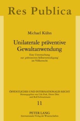 Cover of Unilaterale Praeventive Gewaltanwendung