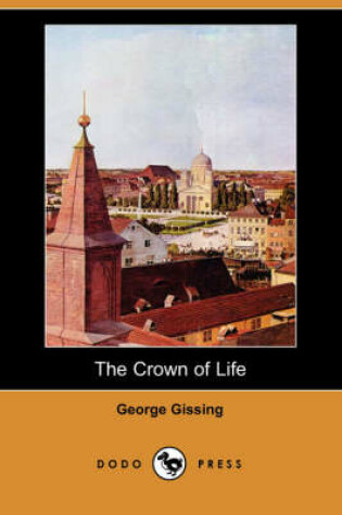 Cover of The Crown of Life (Dodo Press)