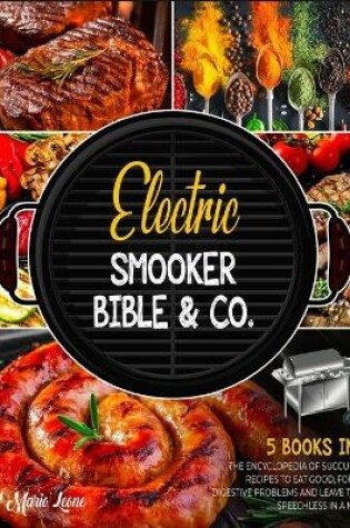 Cover of Electric Smooker Bible & Co. [5 Books in 1]