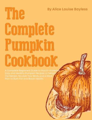 Book cover for The Complete Pumpkin Cookbook
