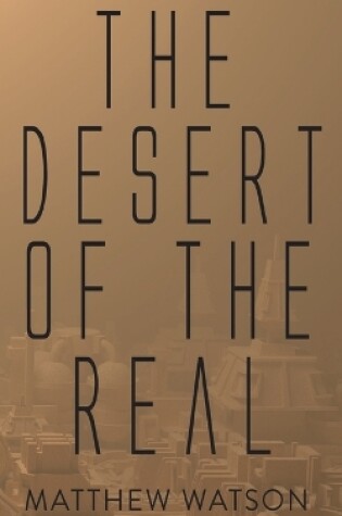 Cover of The Desert of the Real