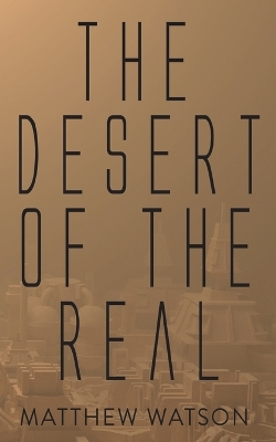 Book cover for The Desert of the Real