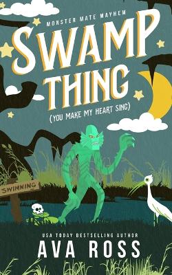 Cover of Swamp Thing (You Make My Heart Sing)