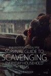 Book cover for The Preppers Apocalypse Survival Guide to Scavenging Everyday Household Items