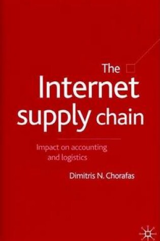 Cover of Internet Supply Chain, The: Impact on Accounting and Logistics