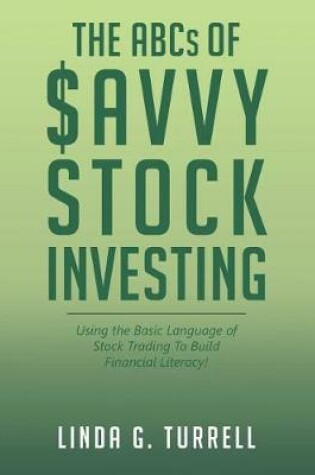 Cover of The ABCs of Savvy Stock Investing