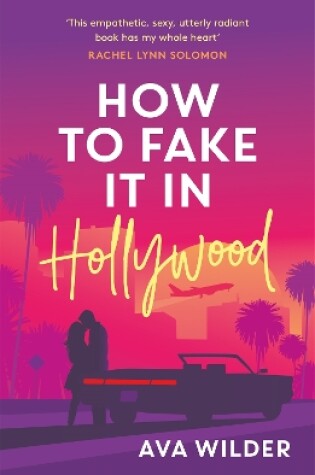 Cover of How to Fake it in Hollywood