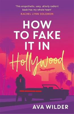 Book cover for How to Fake it in Hollywood