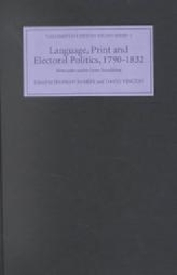 Book cover for Language, Print and Electoral Politics, 1790-1832