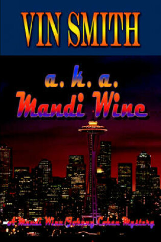 Cover of a. K. a. Mandi Wine