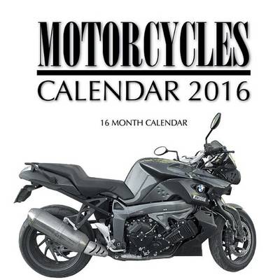 Book cover for Motorcycles Calendar 2016