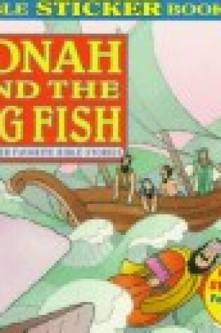 Cover of Jonah and the Big Fish and Other Favorite Bible Stories