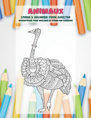 Cover of Livres a colorier pour adultes - Conceptions pour soulager le stress des animaux - Animaux