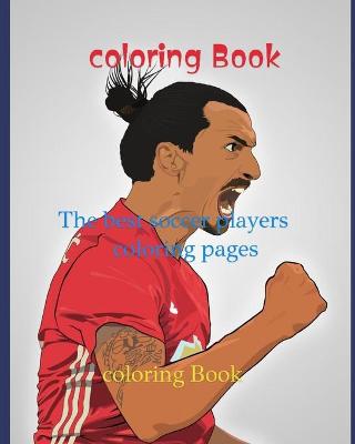 Book cover for The best soccer players coloring pages