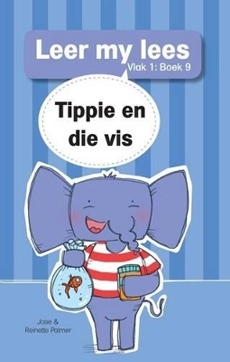 Cover of Leer my lees (Vlak 1 Boek 9): Tippie en die vis